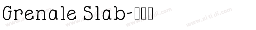Grenale Slab字体转换